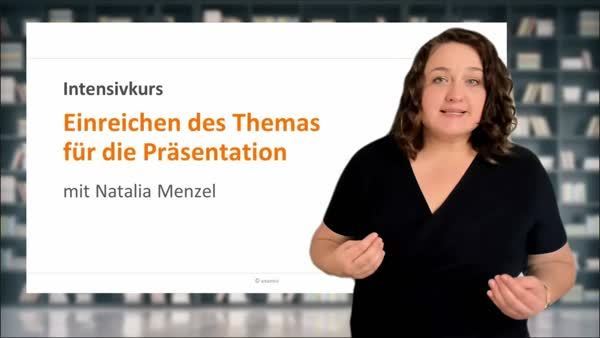 Intensivkurs: Einreichen des Themas für die Präsentation (mündliche Prüfung)